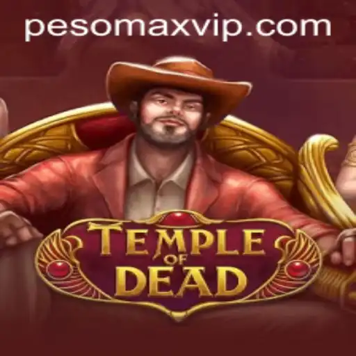 Unveiling the Mysteries of TempleofDead – Adventure Awaits with Pesomax